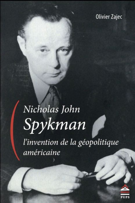 Emprunter Nicholas John Spykman, l'invention de la géopolitique américaine. Un itinéraire intellectuel aux ori livre