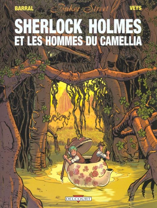 Emprunter Baker Street Tome 3 : Sherlock Holmes et les hommes du Camellia livre