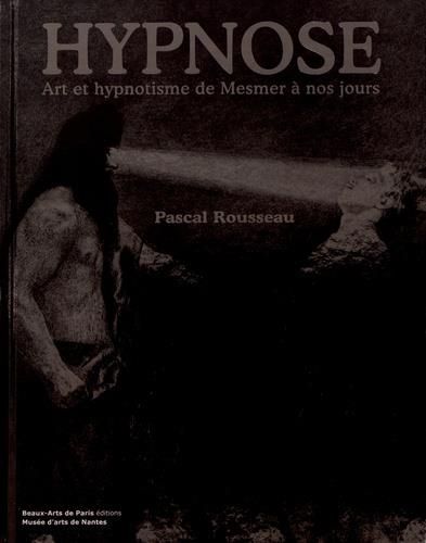 Emprunter Hypnose. Art et hypnotisme de Mesmer à nos jours livre