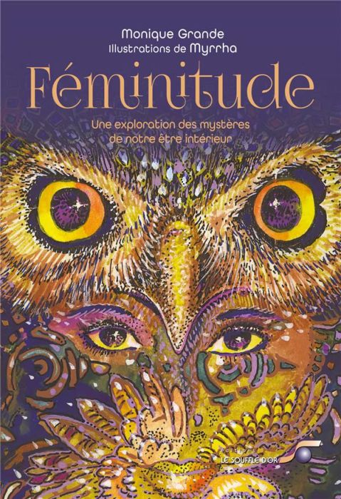 Emprunter Féminitude. Une exploration des mystères de notre être intérieur livre