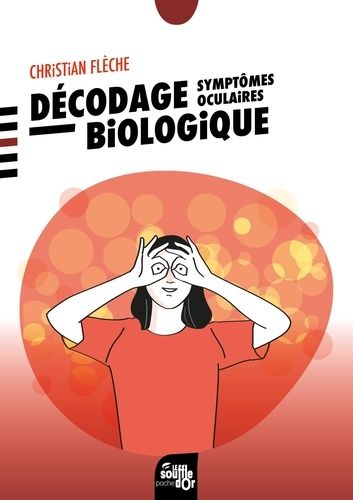 Emprunter Décodage biologique symptômes oculaires. 2e édition livre