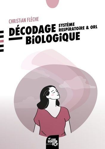 Emprunter Décodage biologique système respiratoire et ORL. 2e édition livre