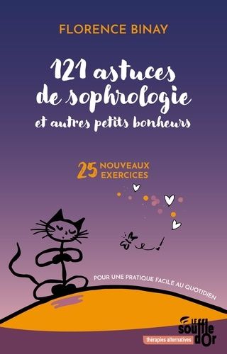 Emprunter 121 astuces de sophrologie et autres petits bonheurs. 25 nouveaux exercices pour une pratique facile livre