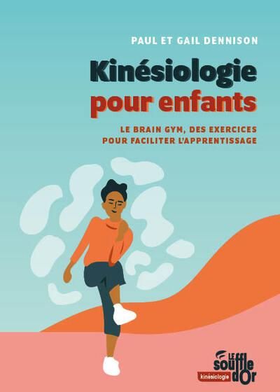 Emprunter Kinésiologie pour enfants. Le Brain Gym, des exercices pour faciliter l'apprentissage livre