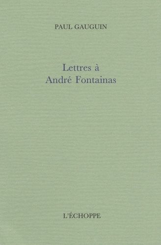 Emprunter Lettres à André Foantainas livre