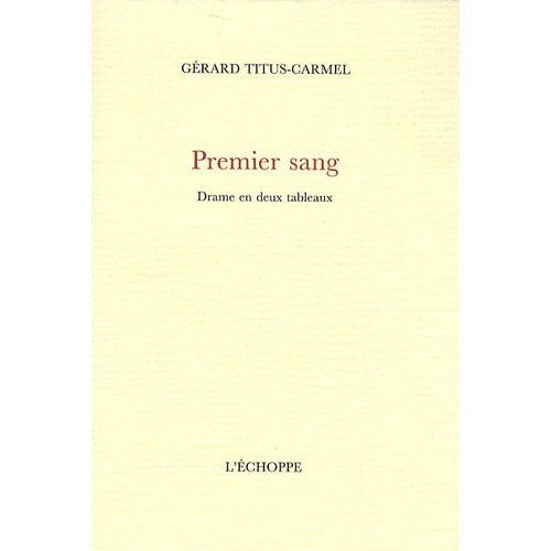 Emprunter Premier sang. Drame en deux tableaux livre