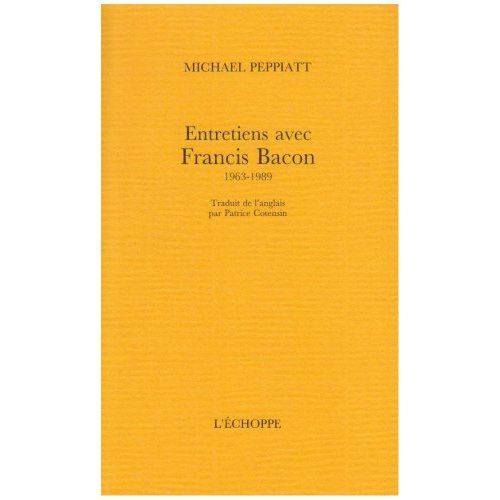 Emprunter Entretiens avec Francis Bacon, 1963-1989 livre