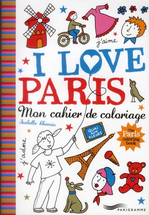 Emprunter I love Paris. Mon cahier de coloriage livre