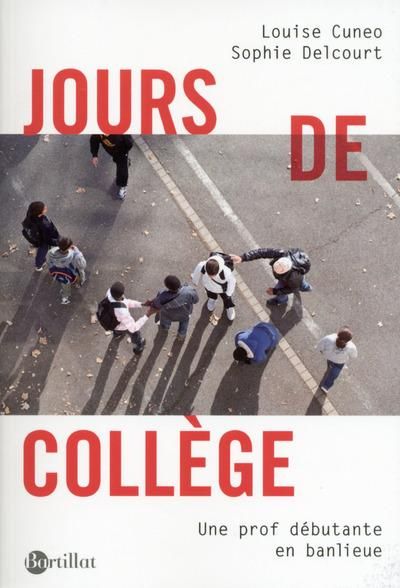 Emprunter Jours de collège. Une prof débutante en banlieue livre