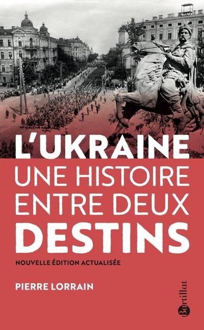 Emprunter L'Ukraine. Une histoire entre deux destins livre