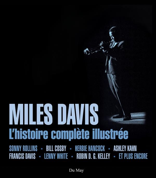 Emprunter Miles Davis. L'histoire complète illustrée livre