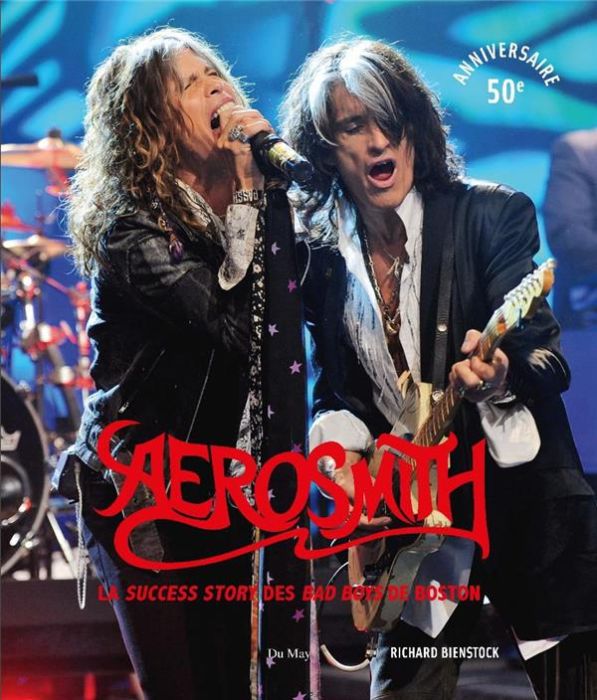 Emprunter Aerosmith. La grande histoire des Bad Boys de Boston livre