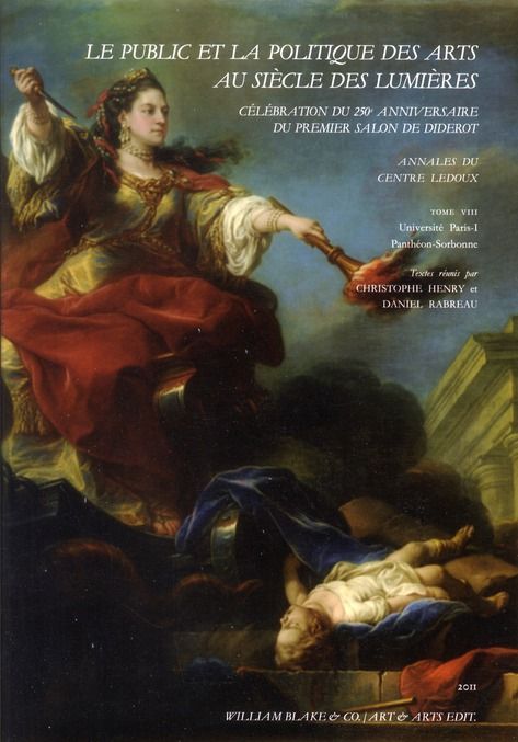 Emprunter Le public et la politique des arts au siècle des Lumières. Célébration du 250e anniversaire du premi livre