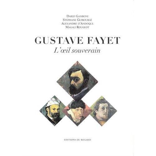 Emprunter Gustave Fayet. L'oeil souverain livre