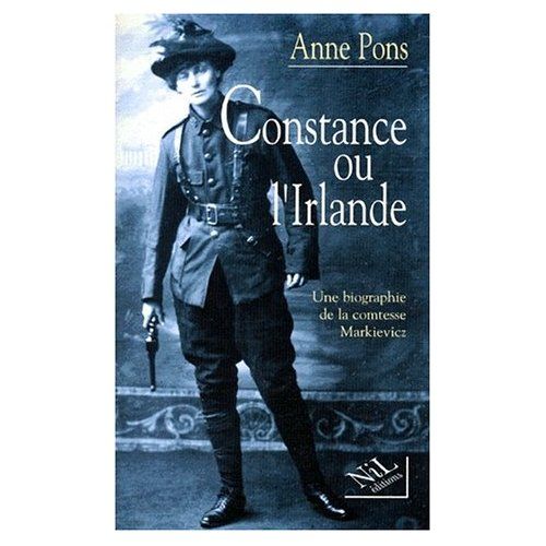 Emprunter Constance ou l'Irlande. Une biographie de la comtesse Markievicz livre