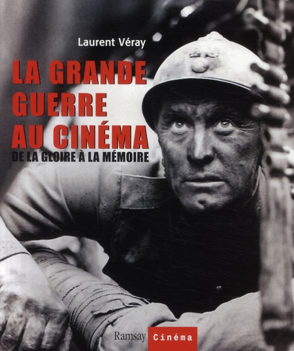 Emprunter La Grande Guerre au cinéma. De la gloire à la mémoire livre