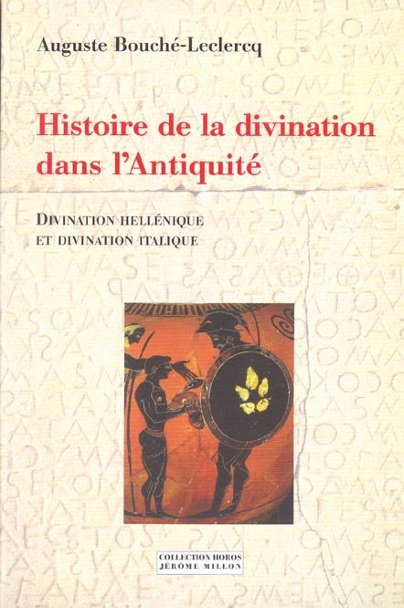 Emprunter Histoire de la divination dans l'Antiquité. Divination hellénique et divination italique livre