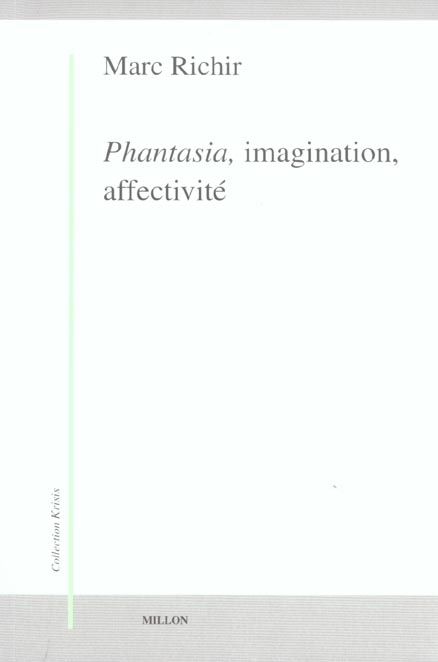 Emprunter Phantasia, imagination, affectivité. Phénoménologie et anthropologie phénoménologique livre