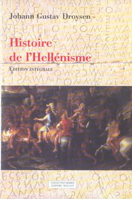 Emprunter Histoire de l'hellénisme. 2 volumes livre