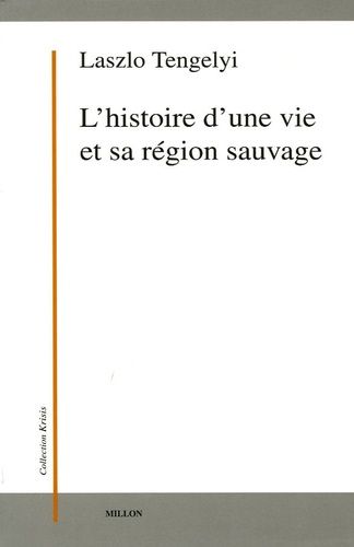 Emprunter L'histoire d'une vie et sa région sauvage livre