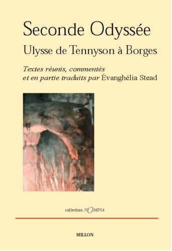 Emprunter Seconde Odyssée. Ulysse de Tennyson à Borges livre