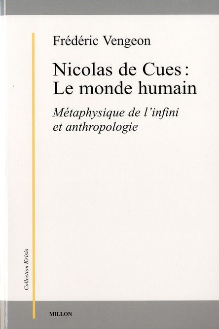 Emprunter Nicolas de Cues : Le monde humain. Métaphysique de l'infini et anthropologie livre