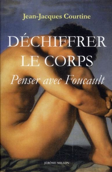 Emprunter Déchiffrer le corps. Penser avec Foucault livre