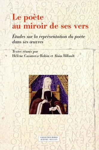 Emprunter Le poête au miroir de ses vers. Etudes sur la représentation du poète dans ses oeuvres livre