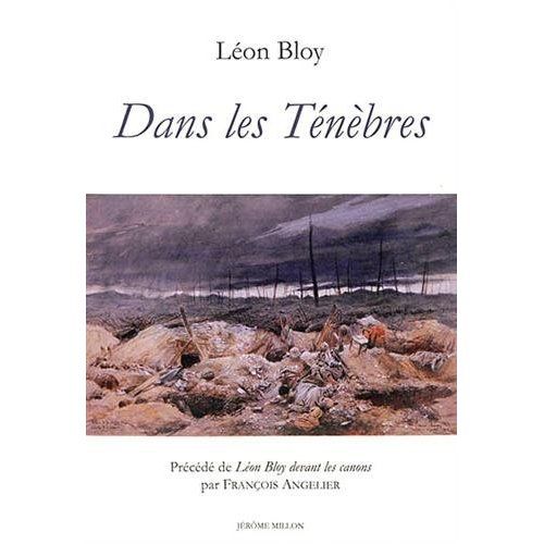 Emprunter Dans les ténèbres. Précédé de Léon Bloy devant les canons livre