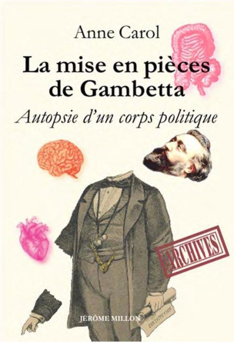 Emprunter Un corps partagé. Agonie et démembrement de Léon Gambetta livre