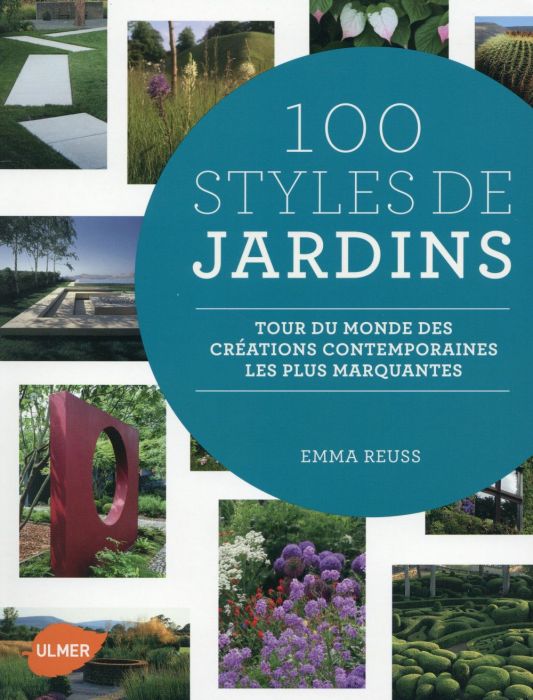 Emprunter 100 styles de jardins. Tour du monde des créations contemporaines les plus marquantes livre