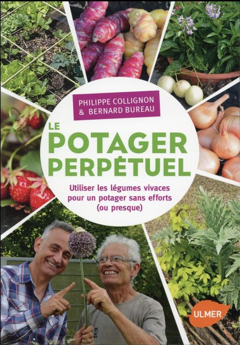 Emprunter Le potager perpétuel. Utiliser les légumes vivaces pour un potager sans efforts (ou presque) livre