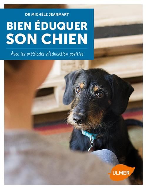 Emprunter Bien éduquer son chien. Avec les méthodes d'éducation positive livre