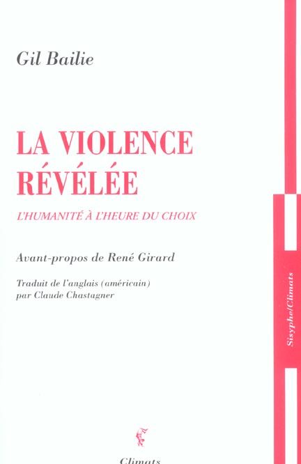 Emprunter La violence révélée. L'humanité à l'heure du choix livre