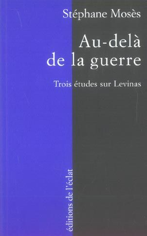 Emprunter Au-delà de la guerre. Trois études sur Levinas livre