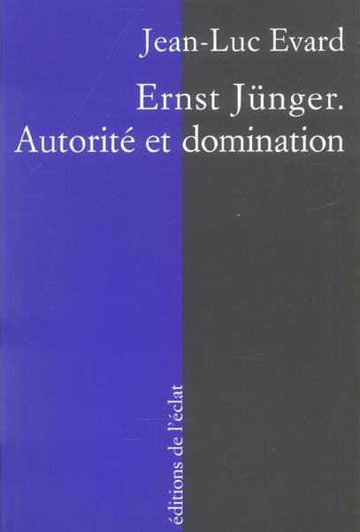 Emprunter Ernst Jünger. Autorité et domination livre