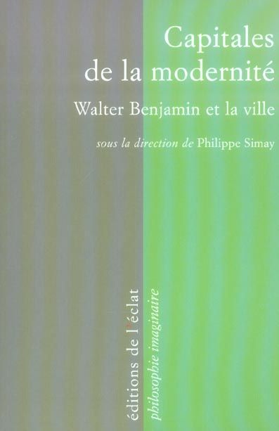 Emprunter Capitales de la modernité. Walter Benjamin et la ville livre