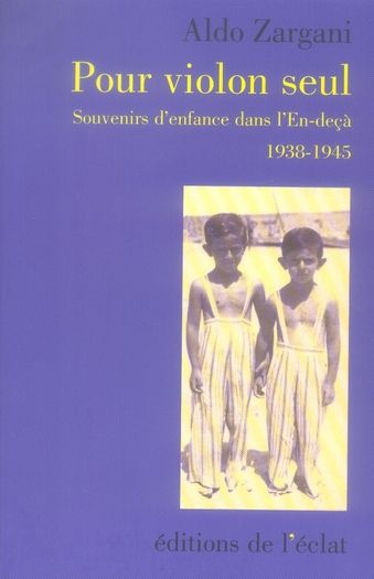 Emprunter Pour violon seul. Souvenirs d'enfance dans l'En-deçà 1938-1945 livre