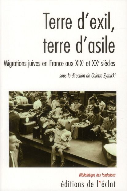 Emprunter Terre d'exil, terre d'asile. Migrations juives en France aux XIXe et XXe siècles livre