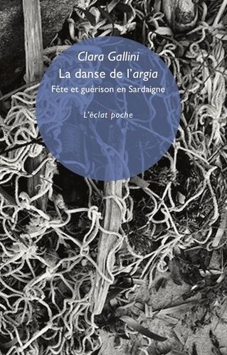 Emprunter La danse de l’argia - Fête et guérison en Sardaigne. Fête et guérison en Sardaigne livre