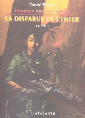 Emprunter Honor Harrington Tome 8 : La disparue de l'enfer. Tome 1 livre