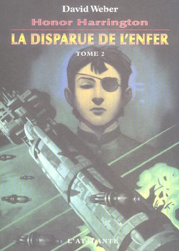 Emprunter Honor Harrington Tome 8 : La disparue de l'enfer. Tome 2 livre