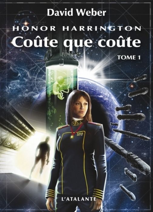 Emprunter Honor Harrington Tome 1 : Coûte que coûte livre