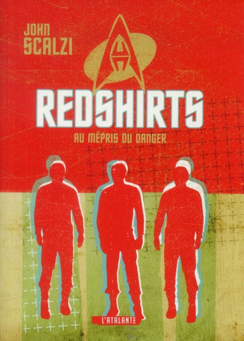 Emprunter Redshirts. Au mépris du danger livre