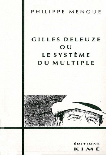 Emprunter Gilles Deleuze ou Le système du multiple livre