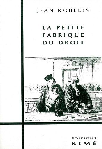 Emprunter LA PETITE FABRIQUE DU DROIT livre