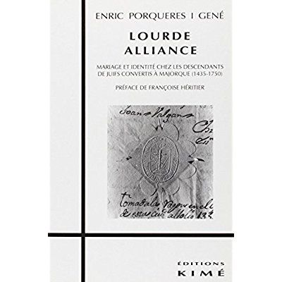 Emprunter Lourde alliance. Mariage et identité chez les descendants de juifs convertis à Majorque, 1435-1750 livre