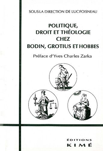 Emprunter Politique, droit et théologie chez Bodin, Grotius et Hobbes livre