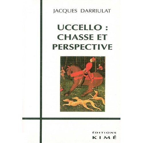 Emprunter UCCELLO . CHASSE ET PERSPECTIVE livre