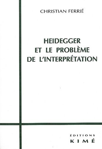 Emprunter Heidegger et le problème de l'interprétation livre